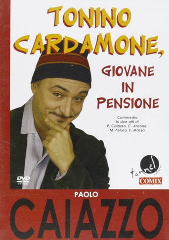 Movie poster for Tonino Cardamone giovane in pensione (2007)
