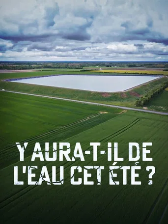 Movie poster for Y aura-t-il de l’eau cet été ? (2025)