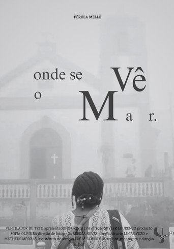 Movie poster for Onde Se Vê o Mar