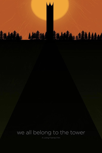 Movie poster for we all belong to the tower (2023)