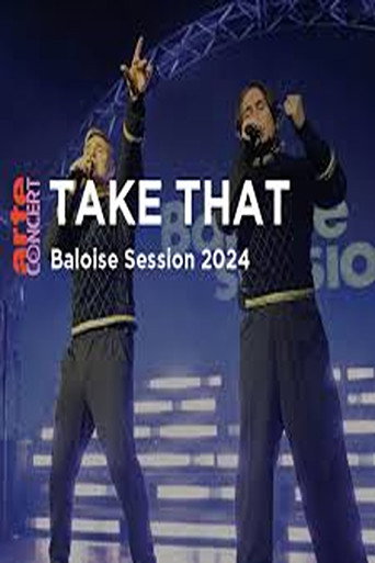 Movie poster for Take That @ Baloise Session 2024 (2024)