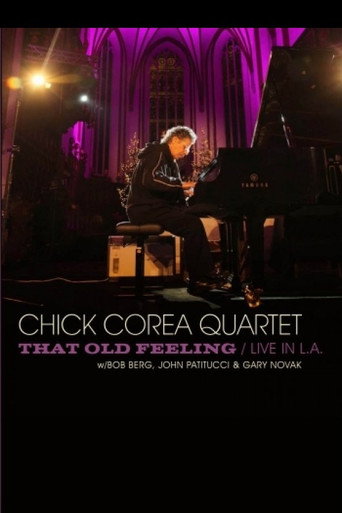 Movie poster for Chick Corea Quartet: That Old Feeling - Live In L.A (2011)