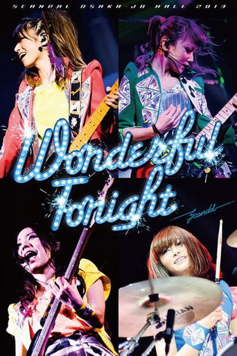 Movie poster for SCANDAL OSAKA-JO HALL 2013「Wonderful Tonight」 (2013)