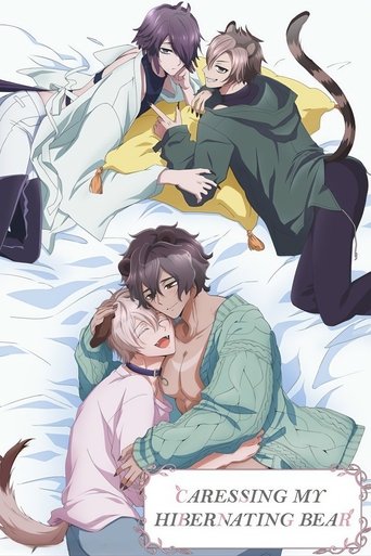 Caressing My Hibernating Bear poster