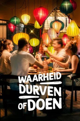 Waarheid, durven of doen poster