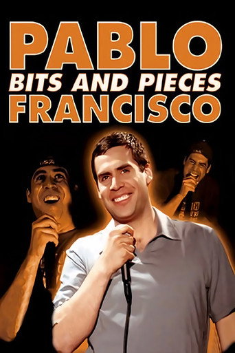 Movie poster for Pablo Francisco: Bits and Pieces (2004)