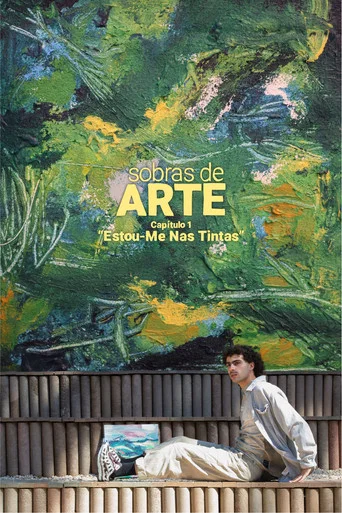 Movie poster for Sobras de Arte: Estou-Me Nas Tintas (2026)