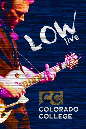 Movie poster for Low: Live At Colorado College (2011)