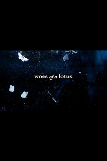 Movie poster for Woes of a Lotus (2017)