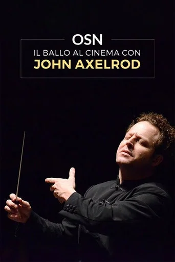 Movie poster for OSN: Il ballo al Cinema con John Axelrod (2022)