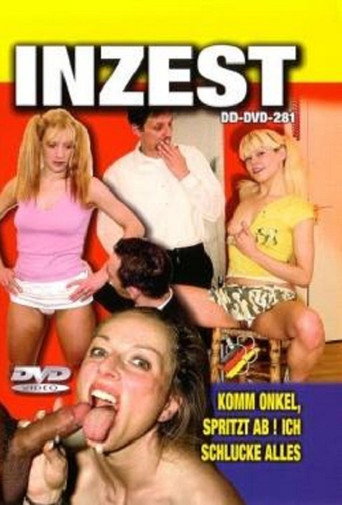 Movie poster for Inzest - Komm Onkel spritz ab! Ich Schlucke Alles