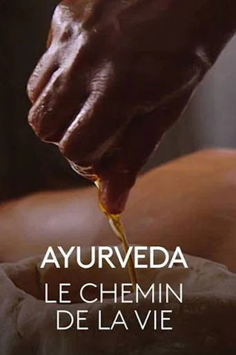 Movie poster for Ayurveda, le chemin de la vie (2019)