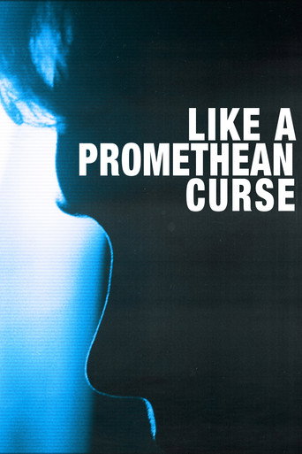Movie poster for Like a Promethean Curse