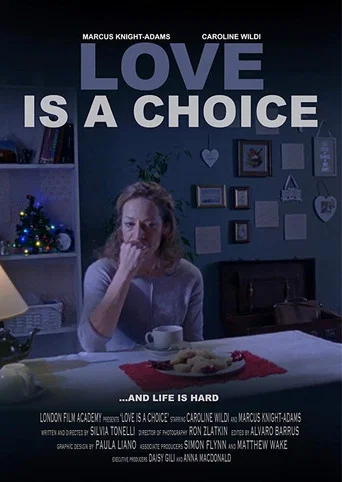 Movie poster for Love Is A Choice (2016)