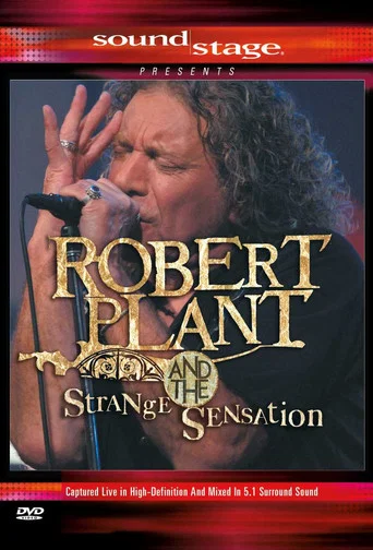 Movie poster for SoundStage Presents: Robert Plant And The Strange Sensation (2005)
