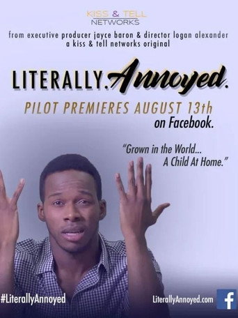 Movie poster for Literally Annoyed (2018)