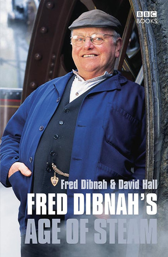 Series poster for Fred Dibnah's Age of Steam (2003)