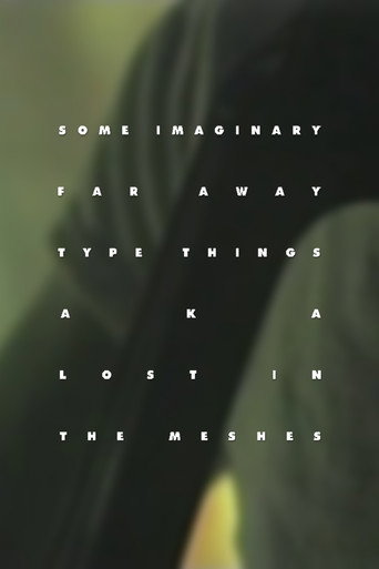 Movie poster for Some Imaginary Far Away Type Things a.k.a. Lost in the Meshes (1988)