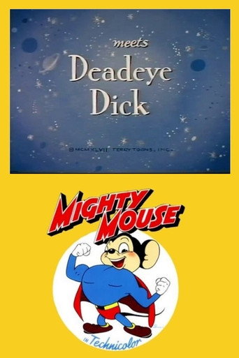 Movie poster for Mighty Mouse Meets Deadeye Dick (1947)