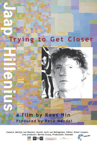 Movie poster for Jaap Hillenius, Trying to Get Closer (2006)