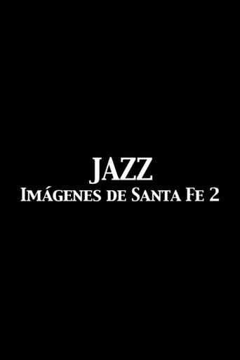 Movie poster for Jazz Imágenes de Santa Fe 2 (2005)