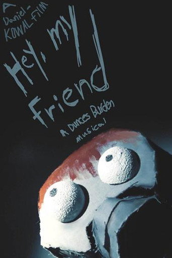 Movie poster for Hey, My Friend | A Dunces Burden Musical (2025)