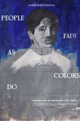 Movie poster for PEOPLE FADE AS COLORS DO (2023)