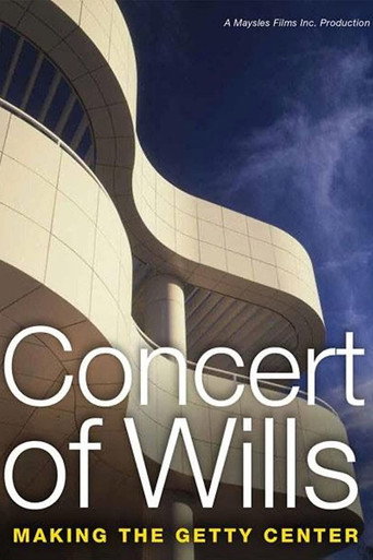 Movie poster for Concert of Wills: Making the Getty Center (1997)