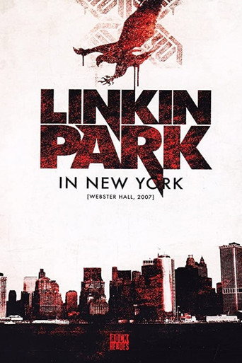 Movie poster for Linkin Park - Live in New York (2007)