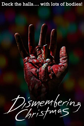 Movie poster for Dismembering Christmas (2015)