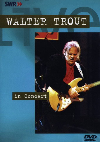 Movie poster for Walter Trout - In concert (2001)