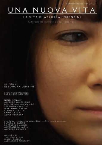 Movie poster for Una nuova vita - La vita di Azzurra Lorenzini
