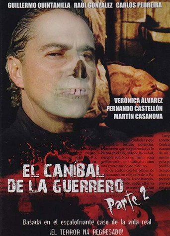 Movie poster for El caníbal de la Guerrero parte 2 (2009)