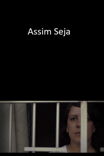 Movie poster for Assim Seja (2018)