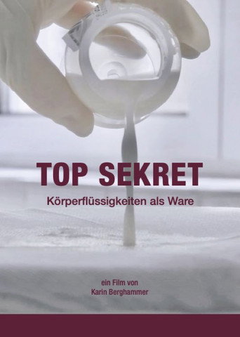 Movie poster for Top Sekret - Körperflüssigkeiten als Ware (2021)
