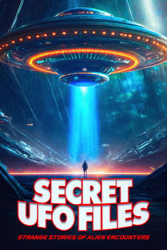 Movie poster for Secret UFO Files: Strange Stories of Alien Encounters