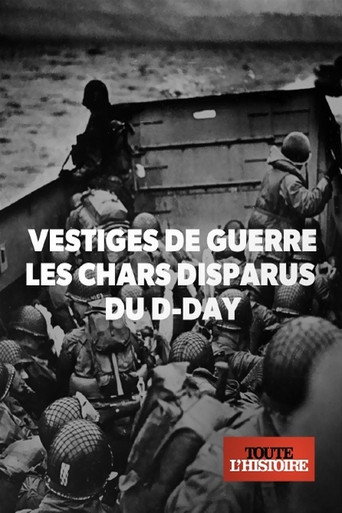 Movie poster for Vestiges de guerre : les chars disparus du D-Day (2019)