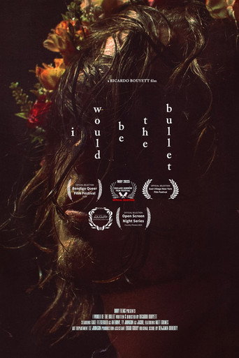 Movie poster for I Would Be The Bullet