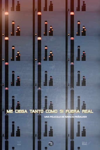Movie poster for Me ciega tanto como si fuera real (2022)