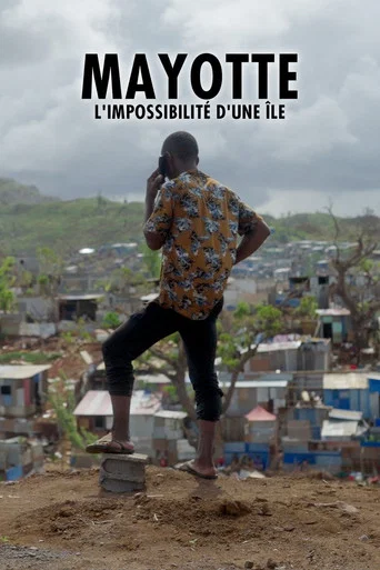 Movie poster for Mayotte, l'impossibilité d'une île (2025)