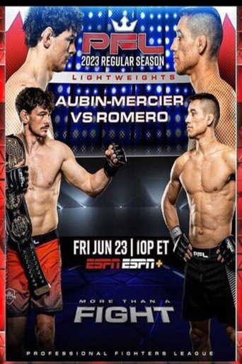 Movie poster for PFL 2023 #6: Regular Season - Aubin-Mercier vs. Romero (2023)
