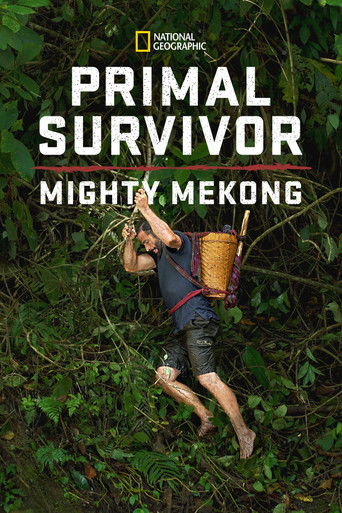 Series poster for Primal Survivor: Mighty Mekong (2022)