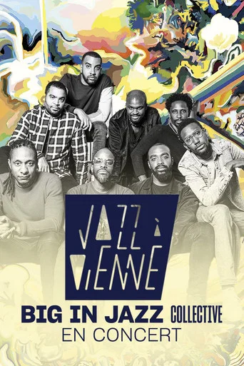 Movie poster for Big In Jazz Collective en concert à Jazz à Vienne (2022)