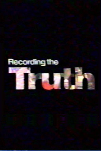 Movie poster for Recording the Truth (1991)