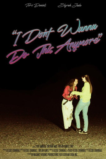 Movie poster for "I Don't Wanna Do This Anymore" (2027)
