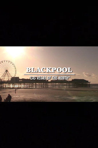Blackpool: Las Vegas of the North poster