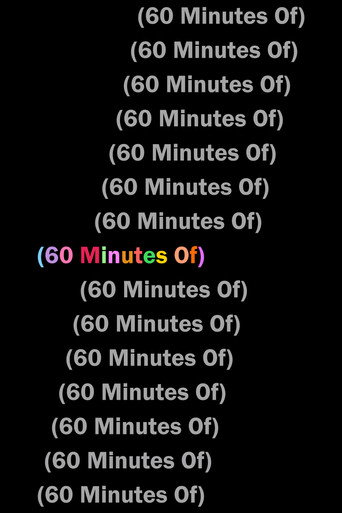 Movie poster for (60 Minutes Of) (2023)