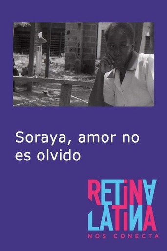 Movie poster for Soraya, amor no es olvido (2006)