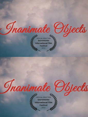 Movie poster for Inanimate Objects