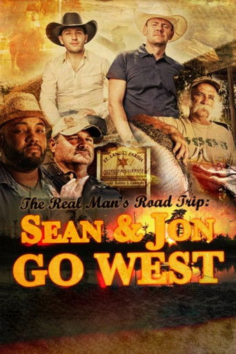 The Real Man's Road Trip: Sean & Jon Go West poster